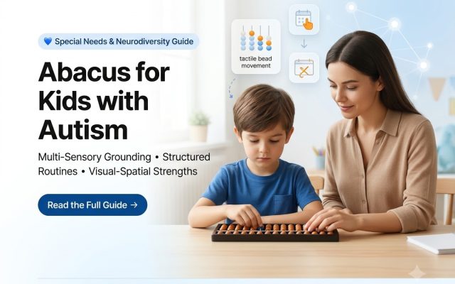 Abacus for Kids with Autism: Multi-Sensory Math Benefits & Guide (2026)